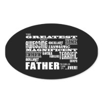 Fun Gifts for Dads : Greatest Father Oval Sticker
