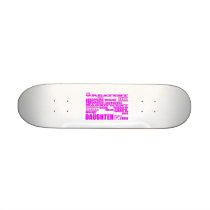 Fun Gifts for Daughters : Greatest Daughter Skate Board Deck