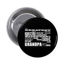 Fun Gifts for Grandfathers : Greatest Grandpa Pinback Button
