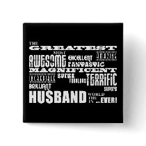 Fun Gifts for Husbands : Greatest Husband Pinback Buttons