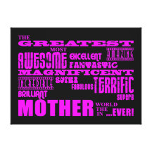 Fun Gifts for Moms : Greatest Mother Stretched Canvas Prints