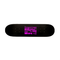 Fun Gifts for Wives : Greatest Wife Skate Boards