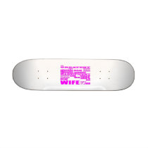 Fun Gifts for Wives : Greatest Wife Custom Skateboard