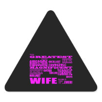 Fun Gifts for Wives : Greatest Wife Triangle Stickers
