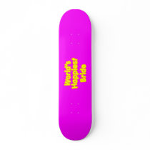 Fun Weddings & Happy Brides  Worlds Happiest Bride Skate Deck