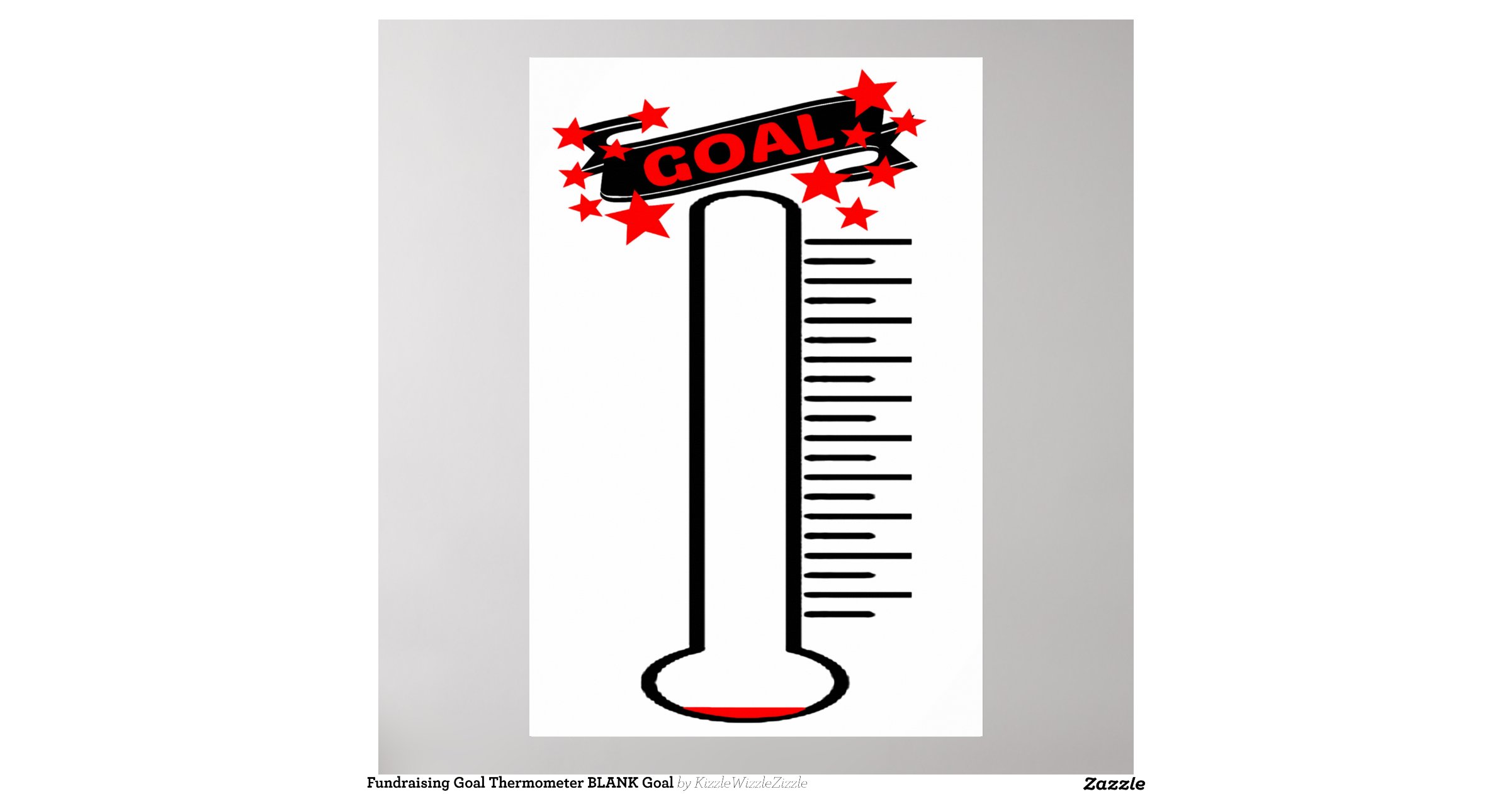 Fundraising Goal Thermometer BLANK Goal Posters Zazzle