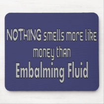 Funeral Director/Mortician & Embalmer Gifts Mousepads
