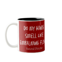 Funeral Director/Mortician Funny Gifts Mug