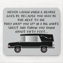Funeral Director/Mortician Funny Hearse Design Mousepad