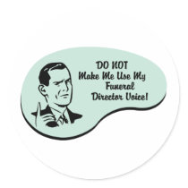 Funeral Director Voice Stickers