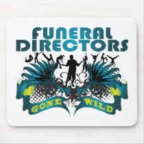 Funeral Directors Gone Wild Mouse Pad