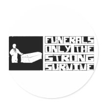 Funeral Survive Round Sticker