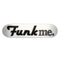 Funk Me Skate Decks