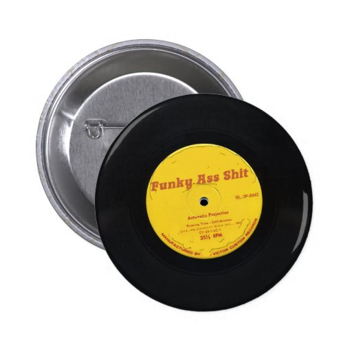 Funky Ass Shit Pins