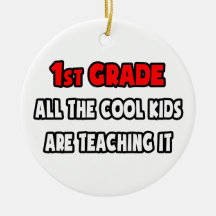 Funny 1st Grade Teacher Shirts and Gifts Ornament