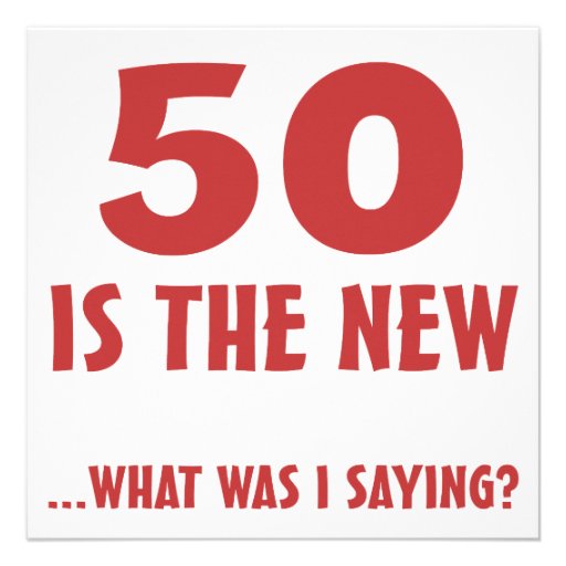 Funny 50th Birthday Gag Gifts Custom Invites