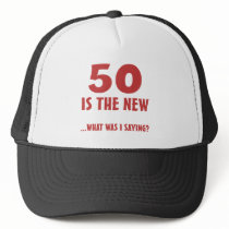 Funny 50th Birthday Gag Gifts Trucker Hat