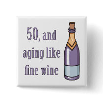 Funny 50th Birthday Gift Ideas Pinback Buttons