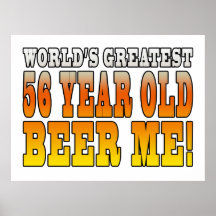 Funny 56th Birthdays : Worlds Greatest 56 Year Old Posters