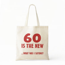 Funny 60th Birthday Gag Gifts Tote Bags