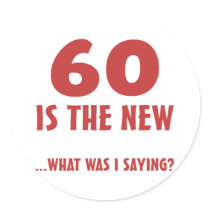 Funny 60th Birthday Gag Gifts Stickers