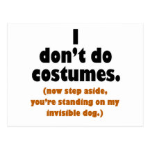 Funny Anti-Costume Halloween Postcard