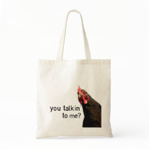 Funny Attitude Chicken - you talkin to me? Tote Bags