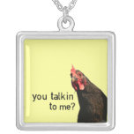 Funny Attitude Chicken - you talkin to me? Necklaces