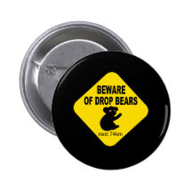 Funny Australian Sign. Beware of Drop Bears. Pins