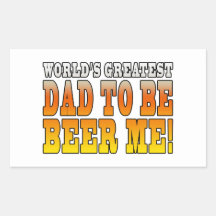 Funny Baby Showers Worlds Greatest Dad to Be Rectangle Stickers