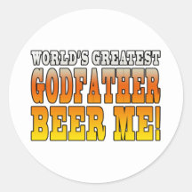 Funny Baptisms Birthdays Worlds Greatest Godfather Round Sticker