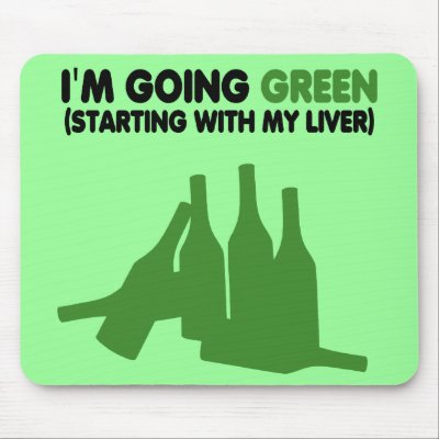 Funny beer slogan,going green by Cardsharkkid
