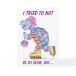 Funny Belated Happy Birthday Card