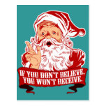 Funny Believe in Santa Claus Christmas Post Card