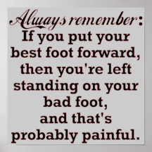 Funny Best Foot Demotivational Print