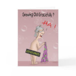 Funny Birthday Cards: Growing old Gracefully?