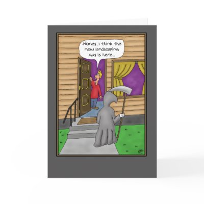 Funny Birthday Cards: New Landscaper by nopolymon