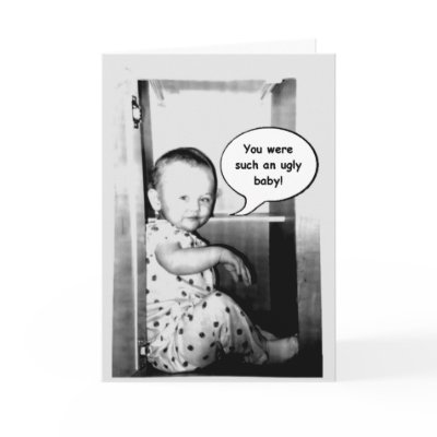 Funny Birthday Greeting Card by yourmamagreetings