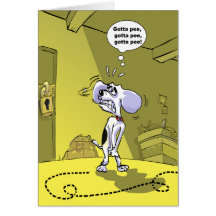 Funny Birthday Wishes - Gotta Pee Greeting Cards