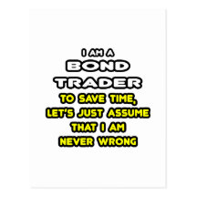 Funny Bond Trader T-Shirts and Gifts Post Card