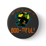 Funny Boo-tiful Witch Products Pinback Buttons