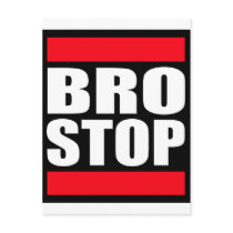 Funny BROSTOP Anti Brostep Dubstep