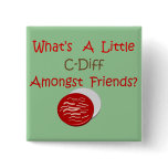 Funny C-Diff Nurse T-Shirts & Gifts buttons