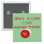 Funny C-Diff Nurse T-Shirts & Gifts Buttons