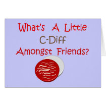 Funny C-Diff Nurse T-Shirts & Gifts Greeting Cards