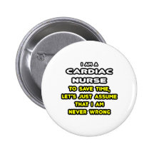 Funny Cardiac Nurse T-Shirts and Gifts Buttons