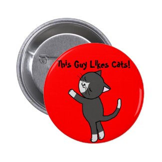 Funny Cat Button This Guy Likes Cats Cute Cuddly