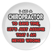 Funny Chiropractor T-Shirts and Gifts Dinner Plate