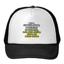 Funny Clinical Nurse Specialist T-Shirts and Gifts Mesh Hat