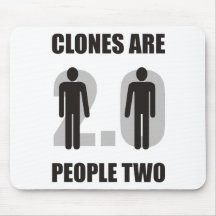 Funny - Clones are people two Mousepad